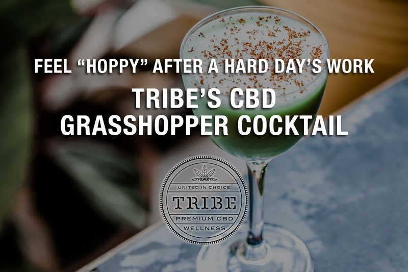 Sentez-vous «houblonné» après une dure journée de travail avec le cocktail CBD Grasshopper de Tribe