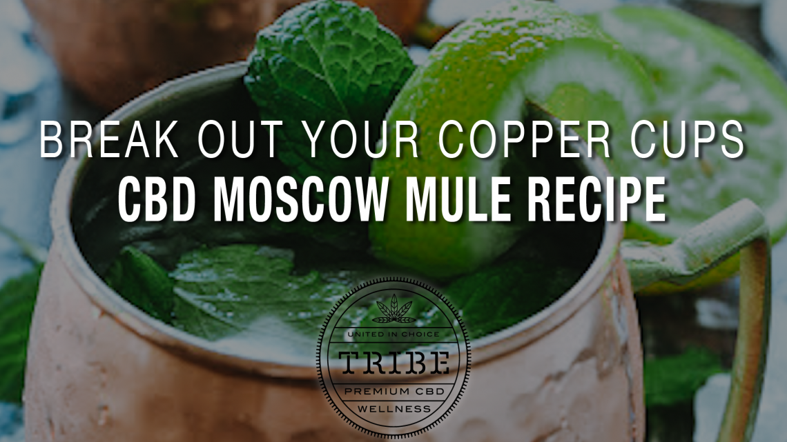 Sortez vos coupes en cuivre!  – Recette de la tribu CBD Moscow Mule