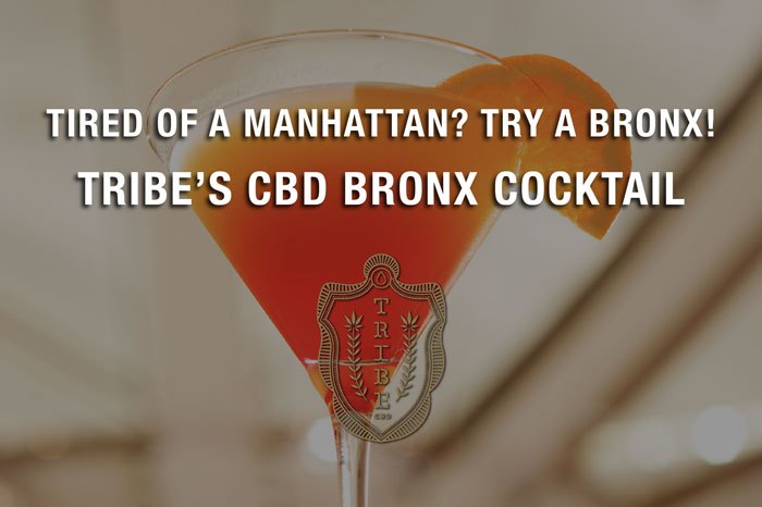Fatigué d’un Manhattan ?  Essayez un Bronx !  — Cocktail CBD Bronx de Tribe